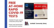 Free at-home rapid covid-19 tests available through curbside contactless pickup only.